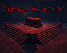 Dracula Must Live! Image