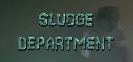 Games like Sludge Department