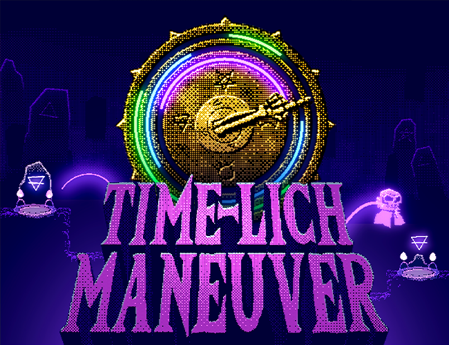 Games like Time-Lich Maneuver