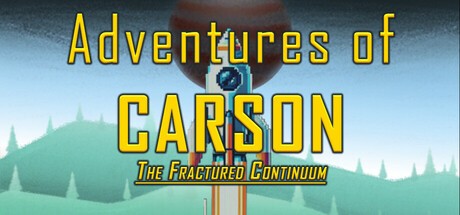 Games like Adventures of Carson: Fractured Continuum