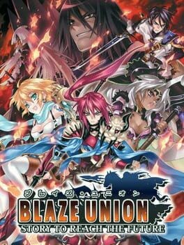 Games like Blaze Union: Story to Reach the Future