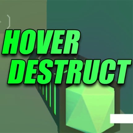 Hover Destruct - The New Arena Game Cover