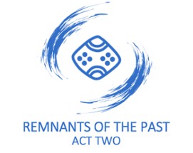 Remnants Of The Past - Act 2 Image