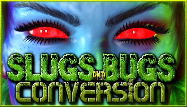 Games like Slugs and Bugs: Conversion (NSFW/Adults Only)