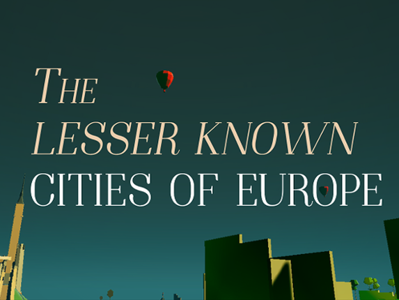 The Lesser Known Cities of Europe Image
