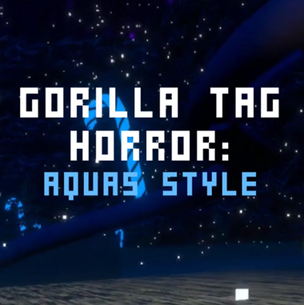 Gorilla Tag Horror: Aquas Style Image