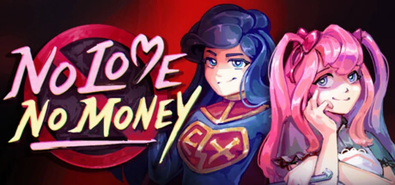 No Love No Money Image