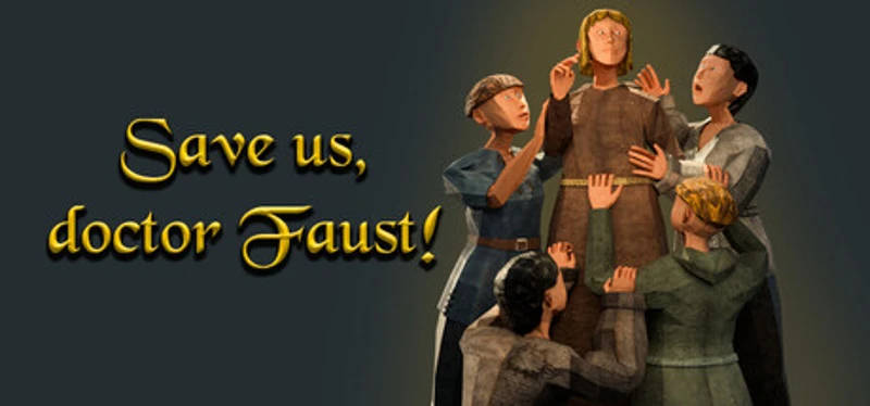Save Us, Doctor Faust! Image