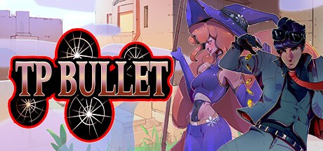 Games like TP Bullet