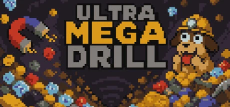 Games like ULTRA MEGA DRILL