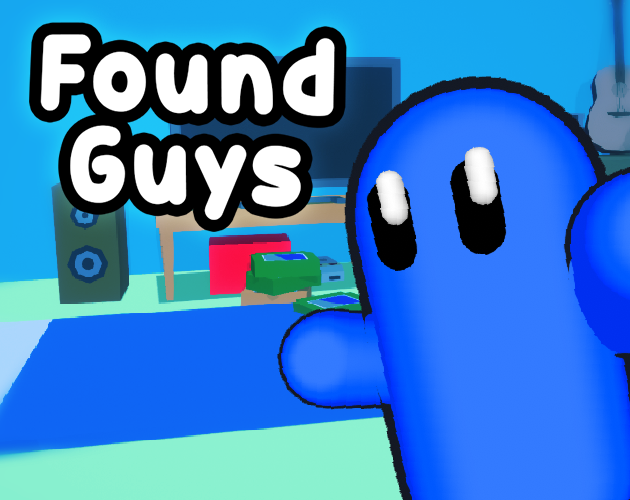 Games like Found Guys