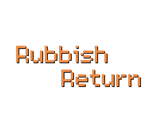 Games like Rubbish Return