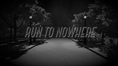 RUN TO NOWHERE Image