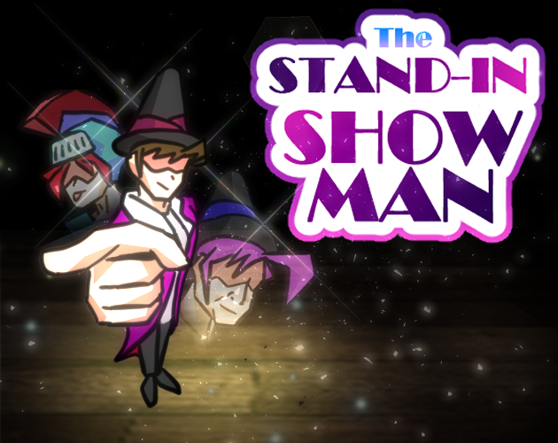 Games like The Stand-In Showman