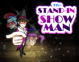 The Stand-In Showman Image