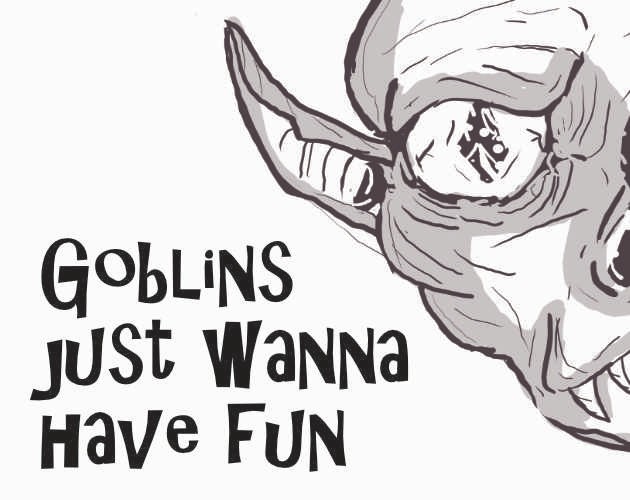 Games like Goblins just wanna have fun