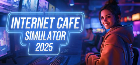 Games like Internet Cafe Simulator 2025