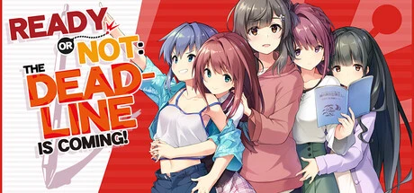 Games like Ready or Not: The Deadline is Coming!