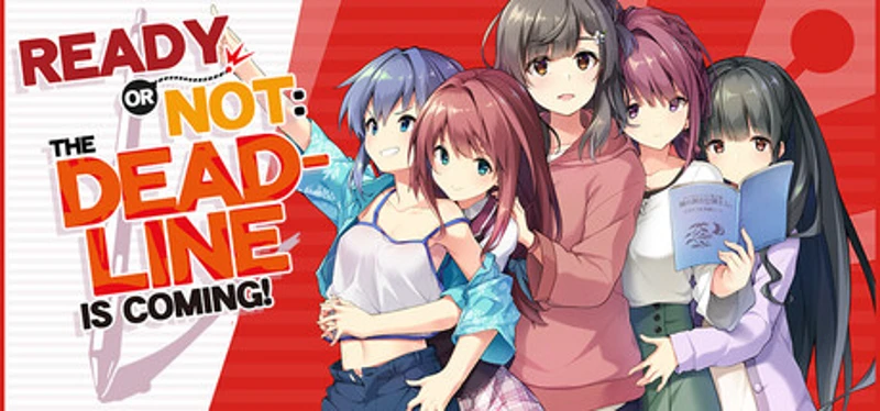 Ready or Not: The Deadline is Coming! Image