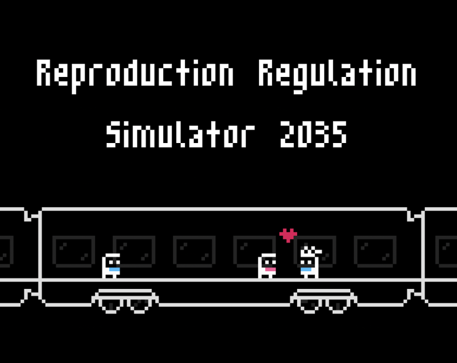 Games like Reproduction Regulation Simulator 2035