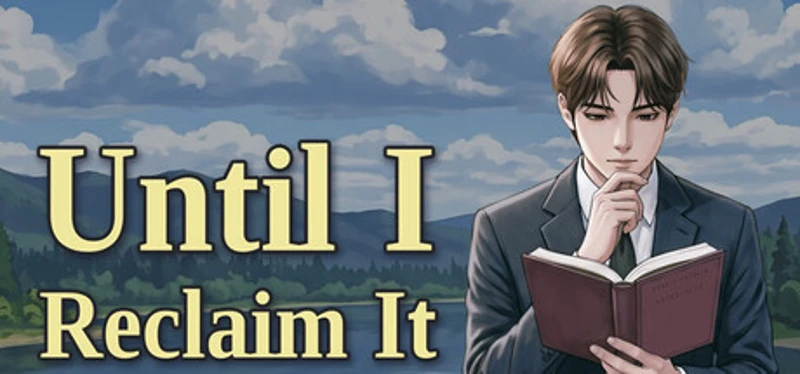 Until I Reclaim It Image