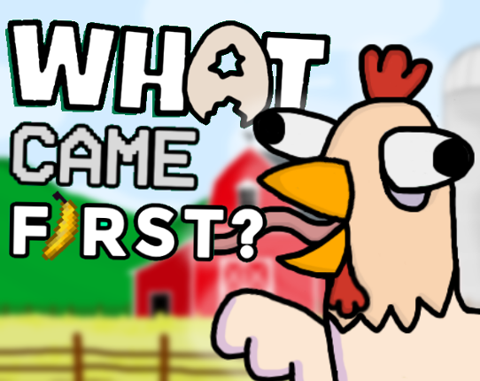 What Came First? Game Cover