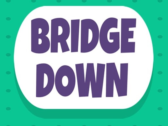 Bridge Down Image