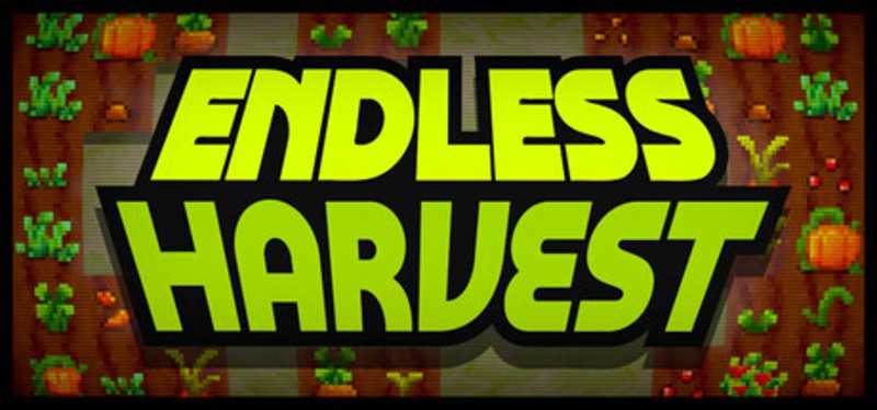 Endless Harvest Image
