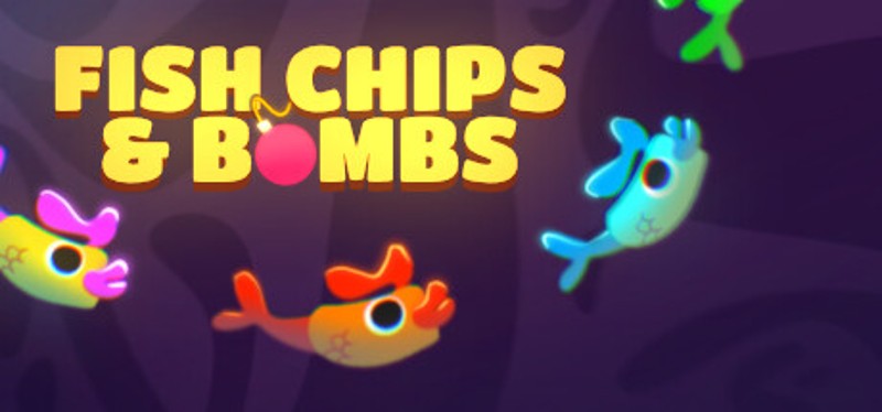 Fish Chips & Bombs Image