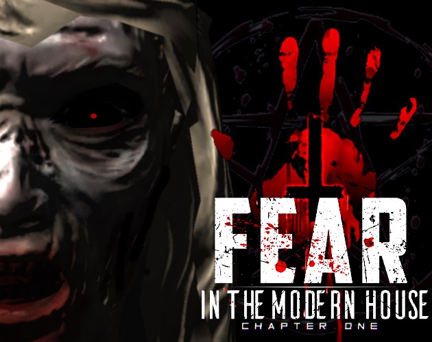 Games like Fear: Modern House Chapter One