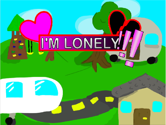 I'M LONELY THE VIDEO GAME! Image