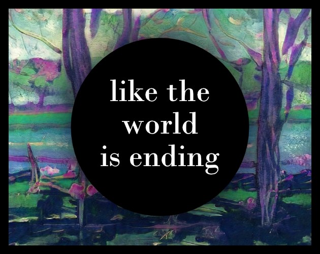 Games like like the world is ending