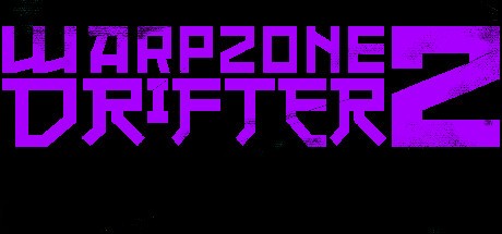Games like WARPZONE DRIFTER 2
