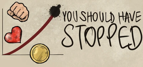 Games like You Should Have Stopped