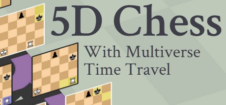 Games like 5D Chess With Multiverse Time Travel