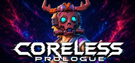 Games like Coreless: Prologue