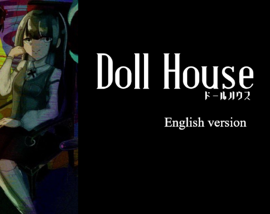 Doll House (Engrish Version) Image