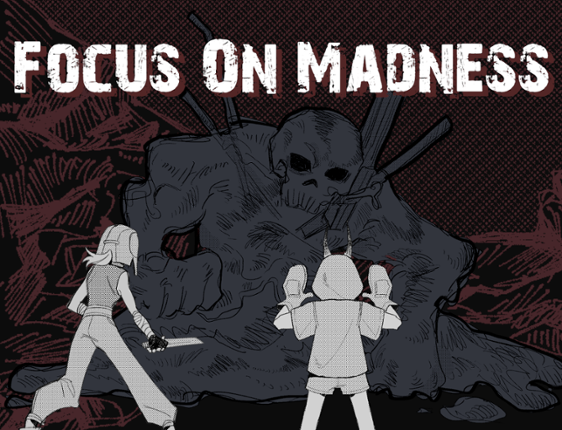 Focus on Madness 2.0 Image