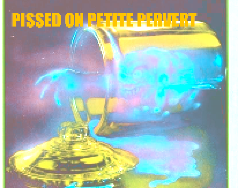 Games like PISSED-ON PETITE PERVERT