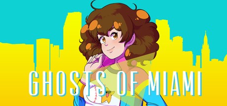 Games like Ghosts of Miami