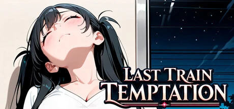 Games like Last Train Temptation