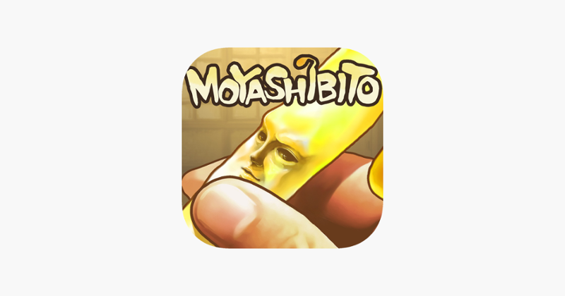 MOYASHIBITO -Fun Game For Free Image