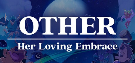 Games like OTHER: Her Loving Embrace