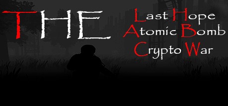 Games like The Last Hope Atomic Bomb - Crypto War