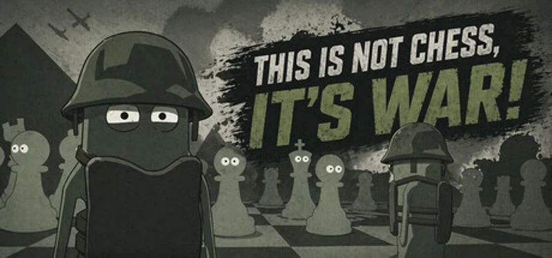 This is not Chess, It's War! Image