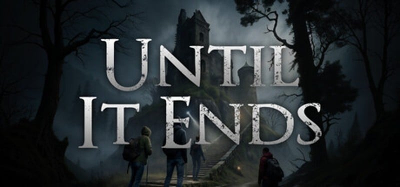 Until It Ends Image