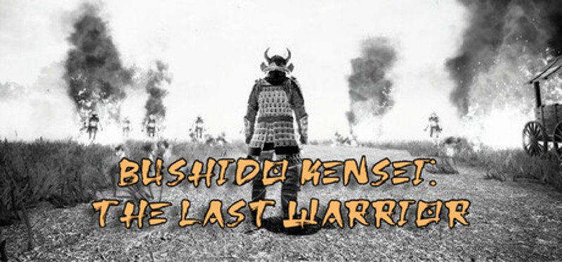 Bushido Kensei The Last Warrior Image