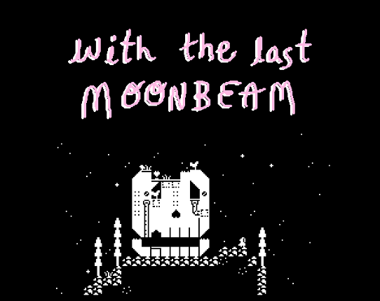with the last moonbeam Image