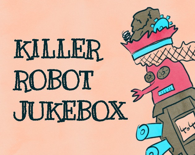 Games like killer robot jukebox
