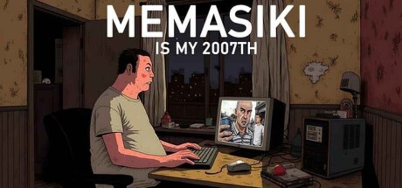 MEMASIKI IS MY 2007TH Image